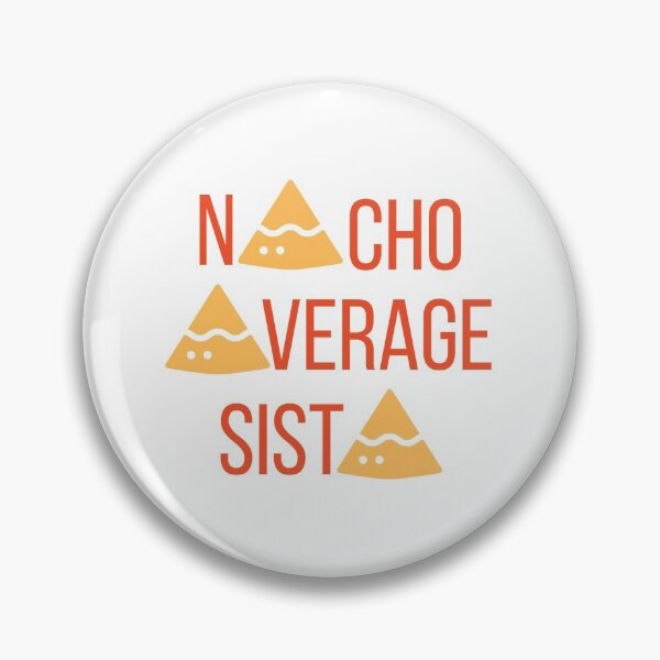 Item preview, Nacho Average Sista designed and sold by Nathalie Aynié.