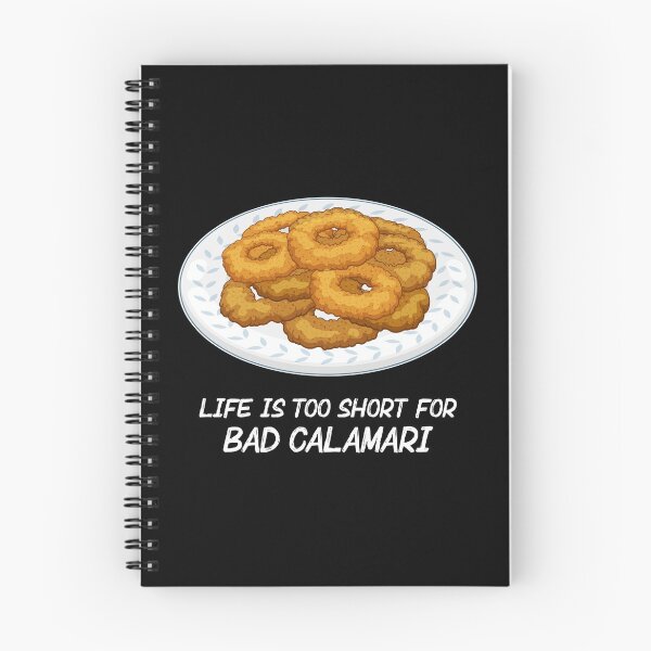 Item preview, Life Is Too Short Fried Squid Calamari design designed and sold by jakehughes2015.