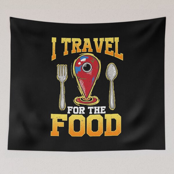 Item preview, Foodie I Travel For The Food Funny Traveling Pun designed and sold by perfectpresents.