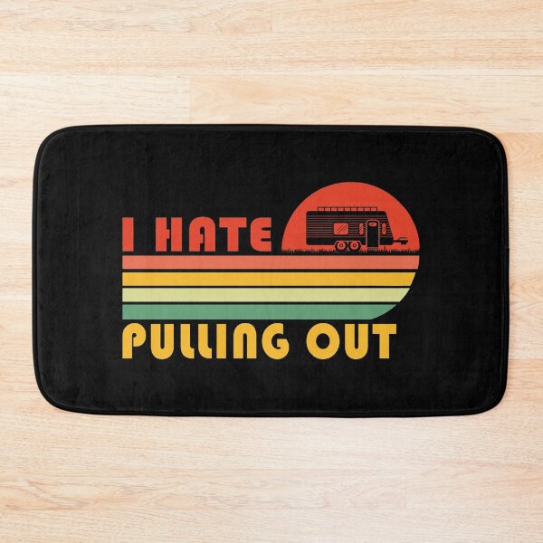 Item preview, Funny Camping I Hate Pulling Out Retro Travel Trailer designed and sold by Theobsessed01.