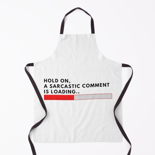 Item preview, Hold on, A Sarcastic comment is loading designed and sold by Rislam.