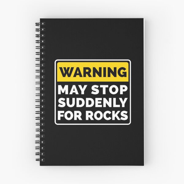 Item preview, Warning : May Stop Suddenly For Rocks designed and sold by T-shirt For You.
