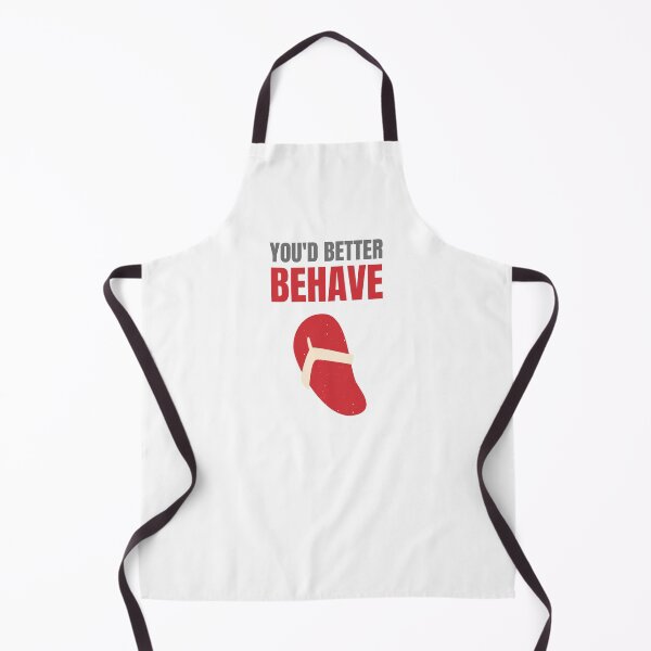 Item preview, You'd Better Behave Or You'll Get La Chancla designed and sold by Nathalie Aynié.