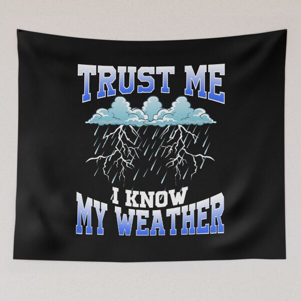 Item preview, Funny Trust Me I Know My Weather Meteorologist Pun designed and sold by perfectpresents.
