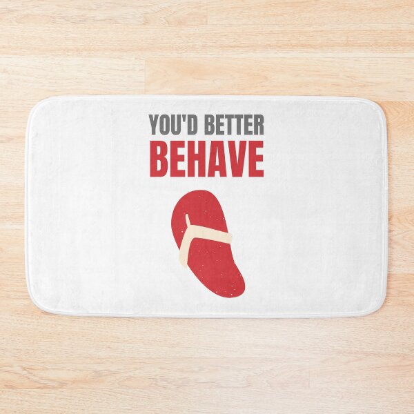 Item preview, You'd Better Behave Or You'll Get La Chancla designed and sold by Nathalie Aynié.