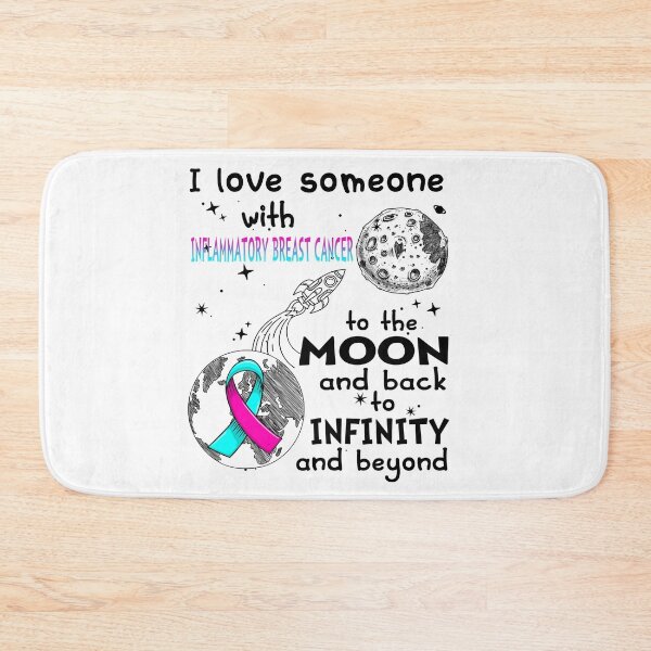 Item preview, I Love Someone With Inflammatory Breast Cancer To The Moon And Back designed and sold by heppenp.