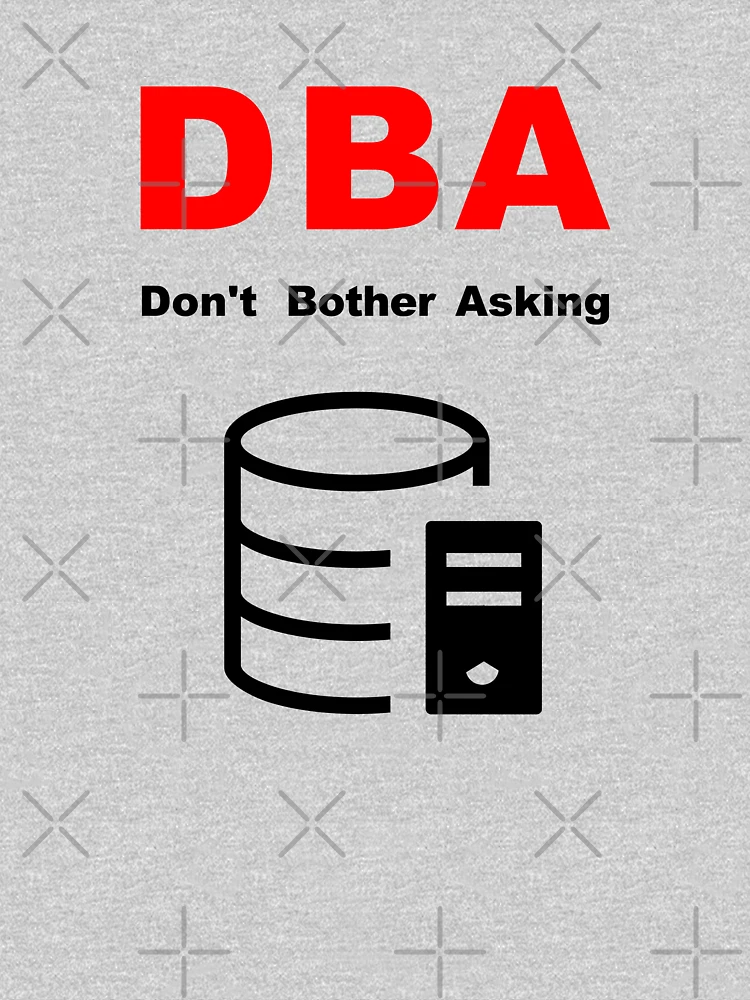 Thumbnail 5 of 5, Kids Pullover Hoodie, DBA Database Administrator, Do Not Bother Asking, Database Developer, SQL Query, Software Engineer, Computer Science, Fullstack Developer, Programming Humor designed and sold by Max-Wear.