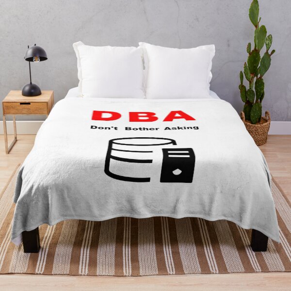 Item preview, DBA Database Administrator, Do Not Bother Asking, Database Developer, SQL Query, Software Engineer, Computer Science, Fullstack Developer, Programming Humor designed and sold by Max-Wear.