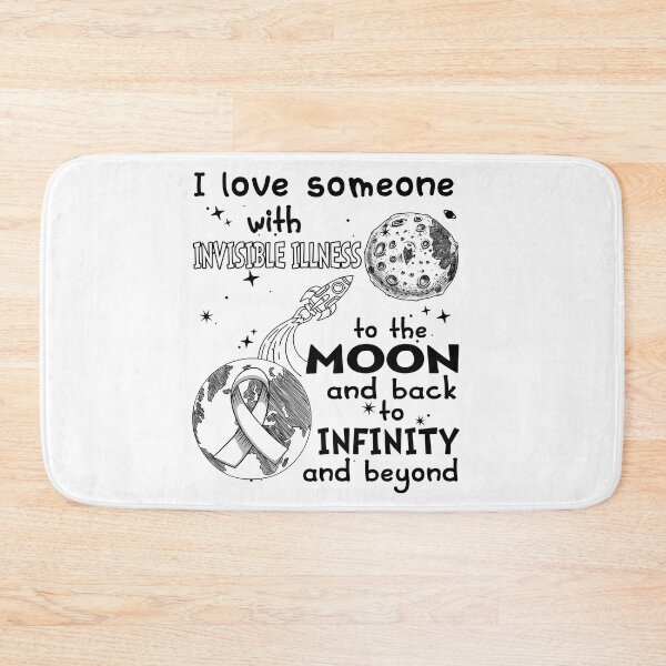 Item preview, I Love Someone With Invisible Illness To The Moon And Back designed and sold by heppenp.