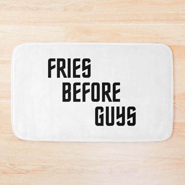Item preview, Fries Before Guys - Black Letters designed and sold by SimplyMots.