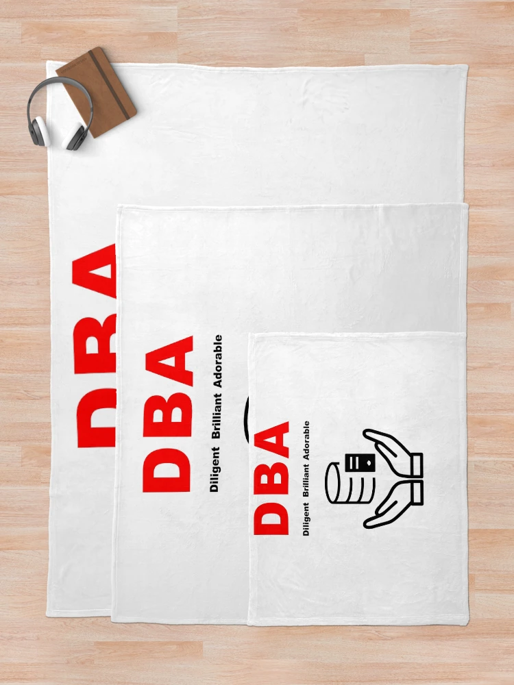 Thumbnail 5 of 6, Throw Blanket, DBA Database Administrator, Dilligent Brilliant Adorable, Database Developer, SQL Query, Software Engineer, Computer Science, Fullstack Developer, Programming Humor designed and sold by Max-Wear.