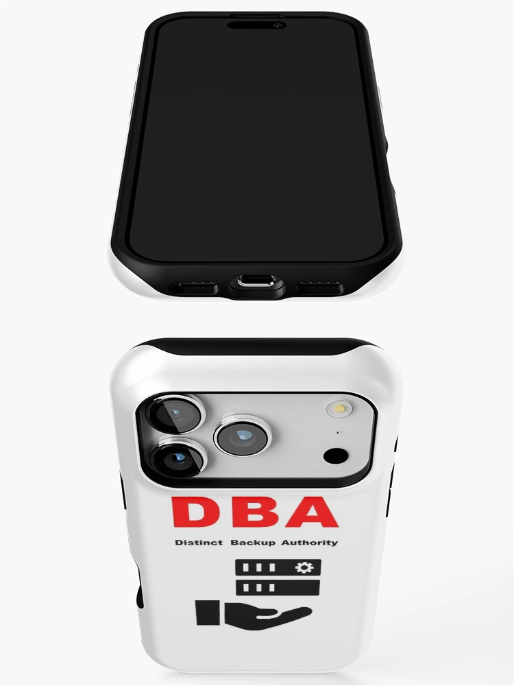 Thumbnail 3 of 4, iPhone Case, DBA Database Administrator, Distinct Backup Authority, Database Developer, SQL Query, Software Engineer, Computer Science, Fullstack Developer, Programming Humor designed and sold by Max-Wear.