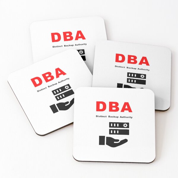 Item preview, DBA Database Administrator, Distinct Backup Authority, Database Developer, SQL Query, Software Engineer, Computer Science, Fullstack Developer, Programming Humor designed and sold by Max-Wear.