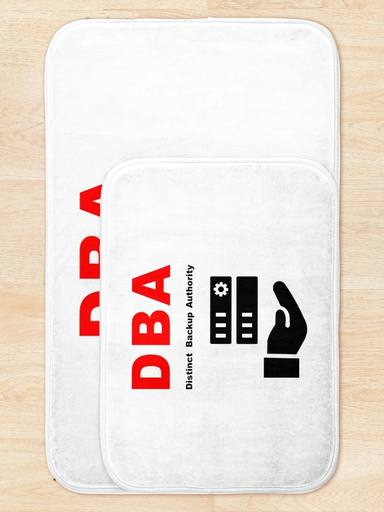 Thumbnail 5 of 6, Bath Mat, DBA Database Administrator, Distinct Backup Authority, Database Developer, SQL Query, Software Engineer, Computer Science, Fullstack Developer, Programming Humor designed and sold by Max-Wear.