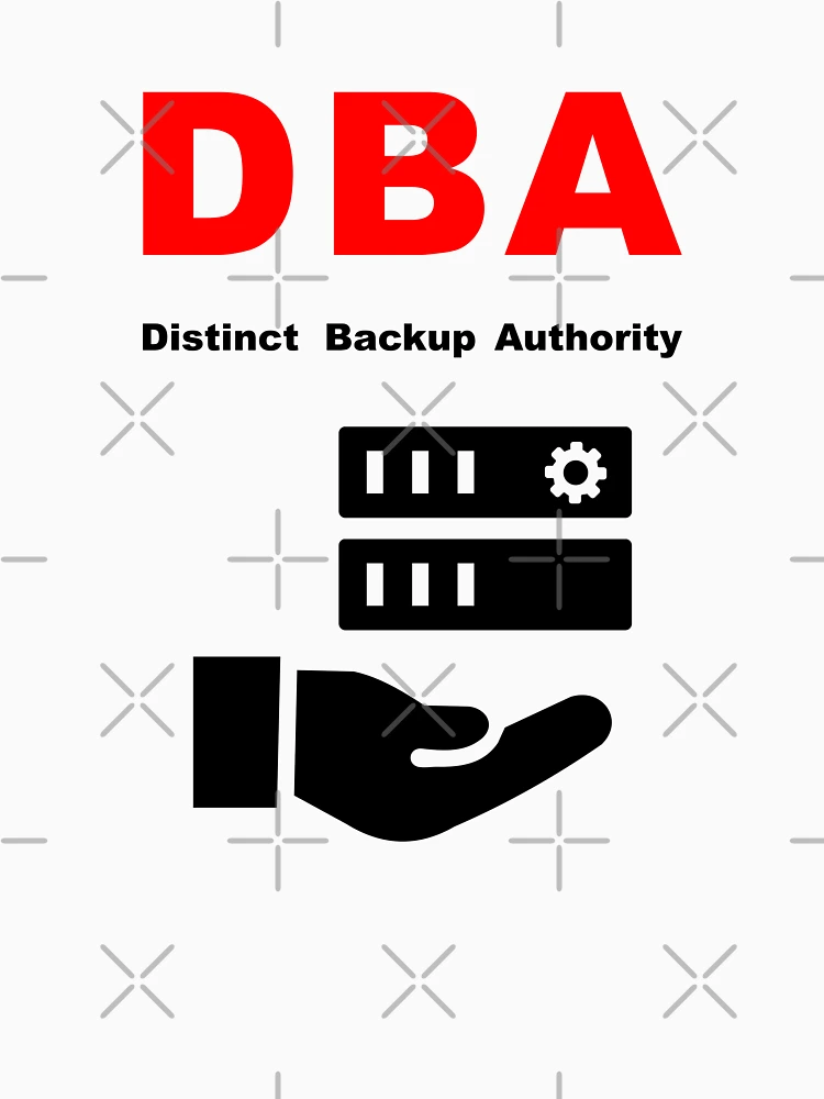 Thumbnail 7 of 7, Classic T-Shirt, DBA Database Administrator, Distinct Backup Authority, Database Developer, SQL Query, Software Engineer, Computer Science, Fullstack Developer, Programming Humor designed and sold by Max-Wear.
