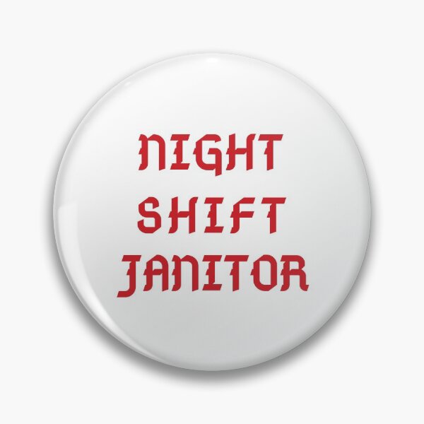 Item preview, Night Shift Janitor designed and sold by Beshtawi Store.