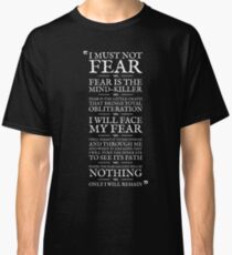 Litany Against Fear Classic T-Shirt
