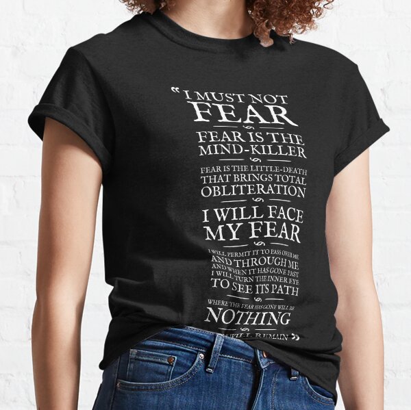 Litany Against Fear Classic T-Shirt