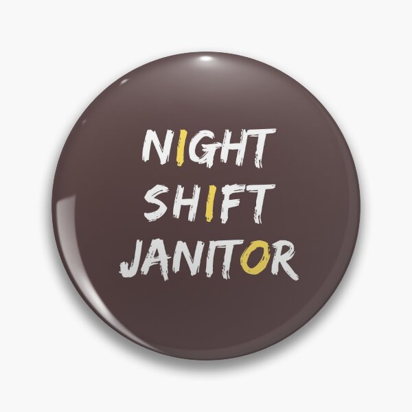 Item preview, Night Shift Janitor designed and sold by Beshtawi Store.