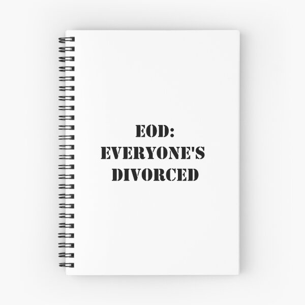 Item preview, EOD - Everyone's Divorced designed and sold by EOMFD-80.