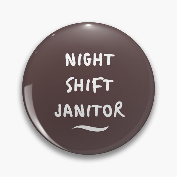 Item preview, Night Shift Janitor designed and sold by Beshtawi Store.