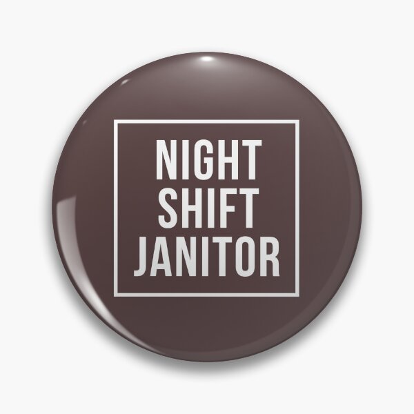 Item preview, Night Shift Janitor designed and sold by Beshtawi Store.