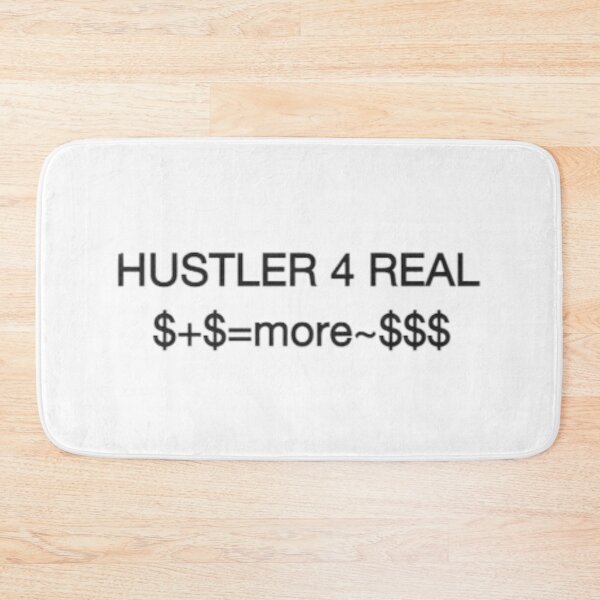 Item preview, HUSTLER 4 REAL-$+$=MORE~$$$ designed and sold by giantstep.