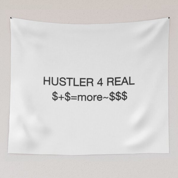 Item preview, HUSTLER 4 REAL-$+$=MORE~$$$ designed and sold by giantstep.