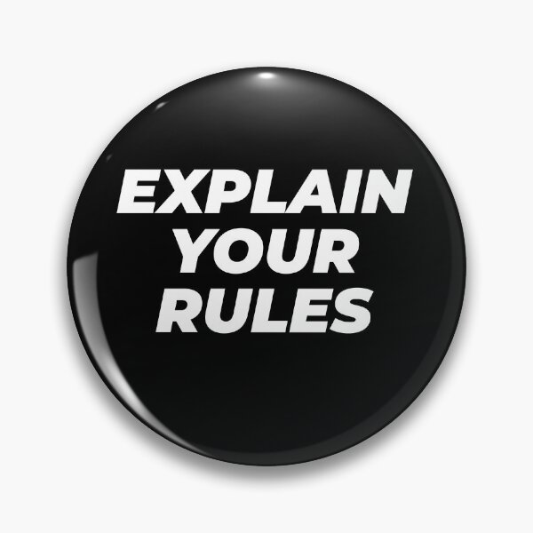 Item preview, Explain your rules designed and sold by EnjoyMyTees.