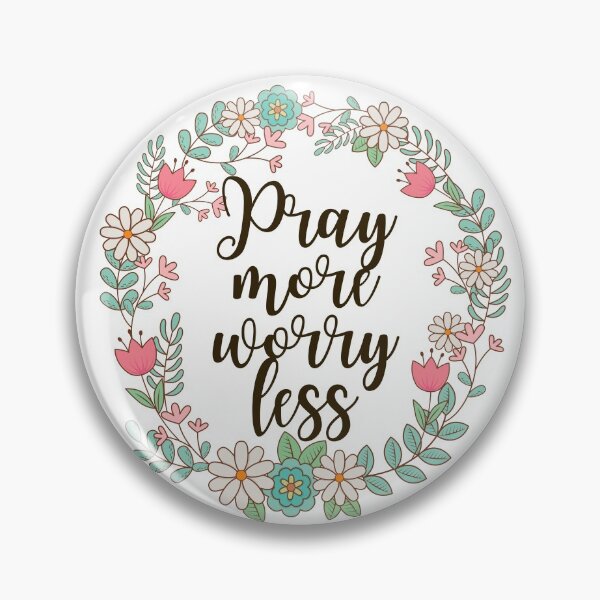 Item preview, Pray More Worry Less | Floral designed and sold by KarolinaPaz.