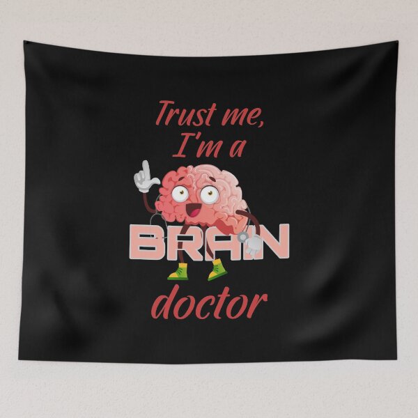 Item preview, brain. brain doc, trust me i’m a brain doctor designed and sold by doctors-apparel.