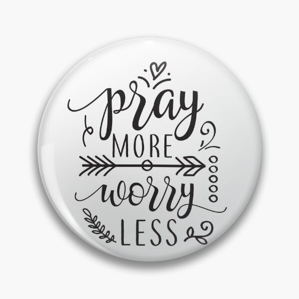 Item preview, Pray More Worry Less  designed and sold by KarolinaPaz.