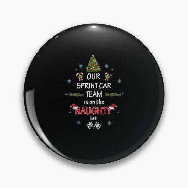 Item preview, Christmas Our Sprint Car Team Is On The Naughty List designed and sold by Ginger217.