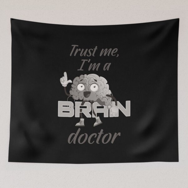 Item preview, brain. brain doc, trust me i’m a brain doctor designed and sold by doctors-apparel.