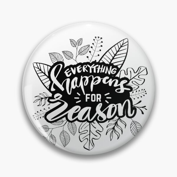 Item preview, Everything Happens for a Reason designed and sold by KarolinaPaz.