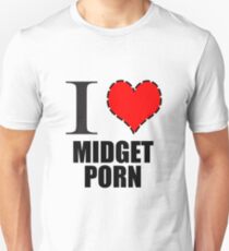I Heart Midget Porn Unisex T-Shirt