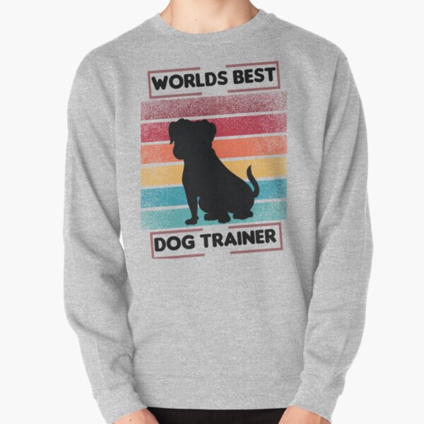 dog training sweatshirt
