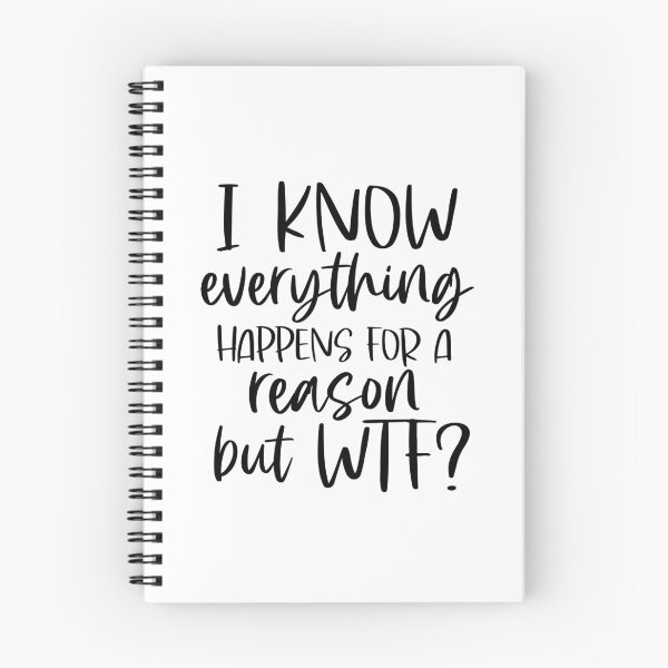 Item preview, I Know Everything Happens for a Reason But WTF? designed and sold by KarolinaPaz.
