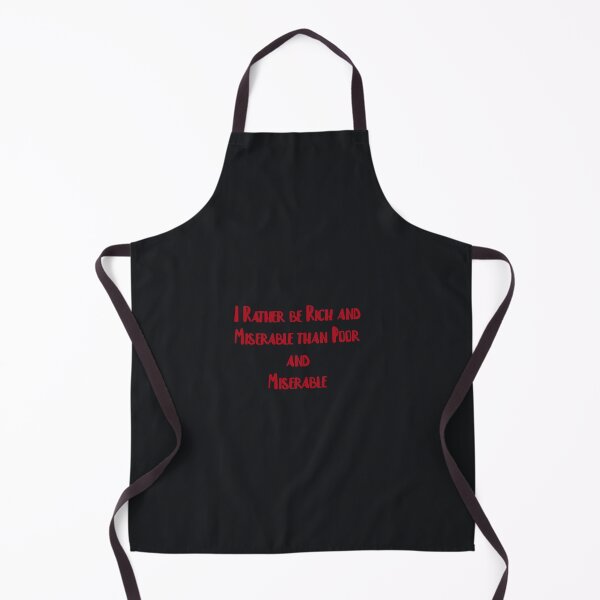 Item preview, I rahter be rich and miserable than poor and miserable designed and sold by FerrariKing.