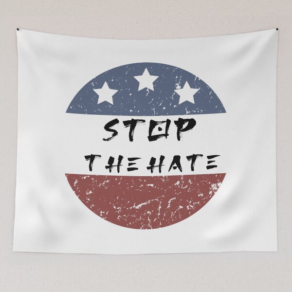Item preview, Stop The Hate designed and sold by Hatomomox.