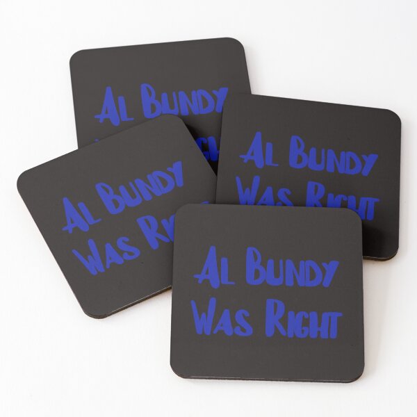 Item preview, Al Bundy Was Right designed and sold by FerrariKing.