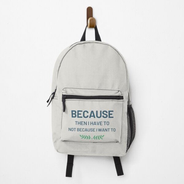 Item preview, MOTIVATIONAL QUOTE - BECAUSE I WANT TO designed and sold by Chayan.