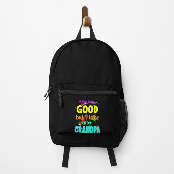 Item preview, I Try to be Good but I Take After Grandpa, Funny Grandpa Quote designed and sold by orangeblue21.