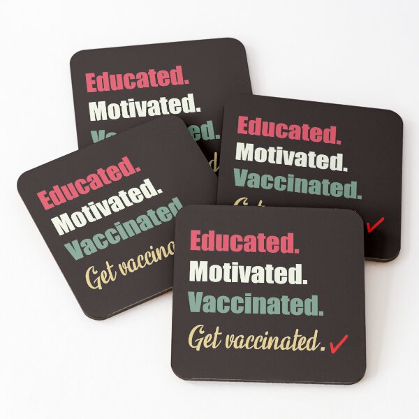 Item preview, Educated motivated Vaccinated  designed and sold by creativepod.