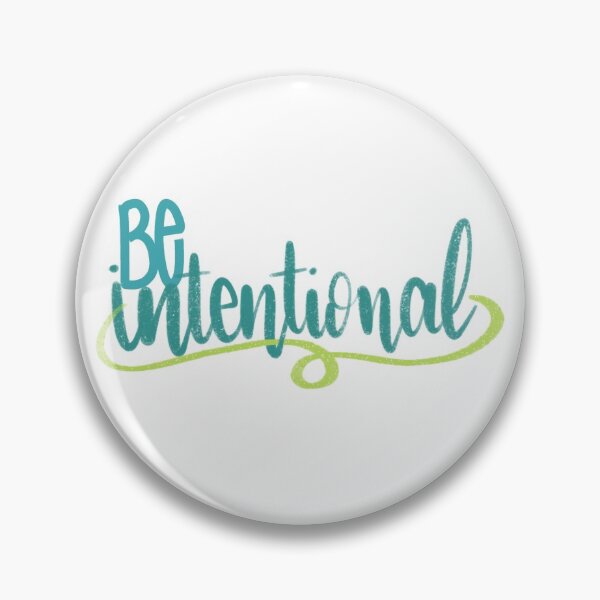 Item preview, Be Intentional designed and sold by ojeansparkles.
