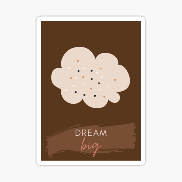 Item preview, Dream Big designed and sold by R-SDesigns.