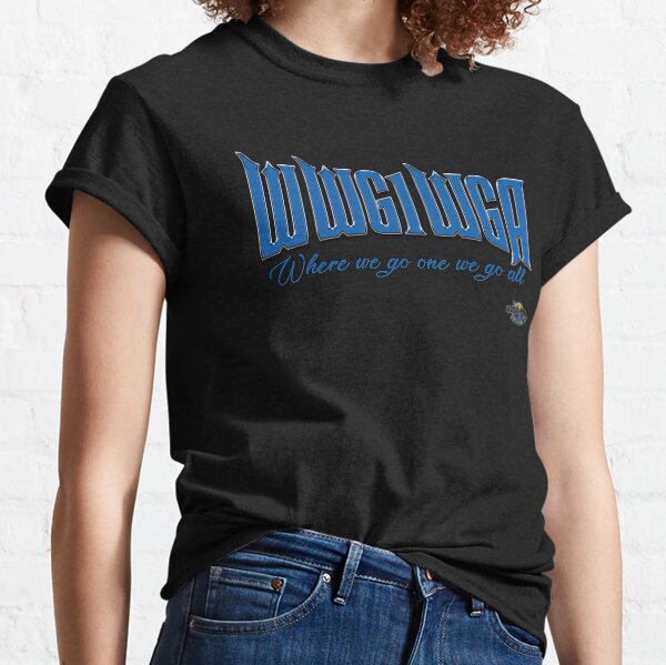 Où nous allons un nous allons tous T-shirt classique