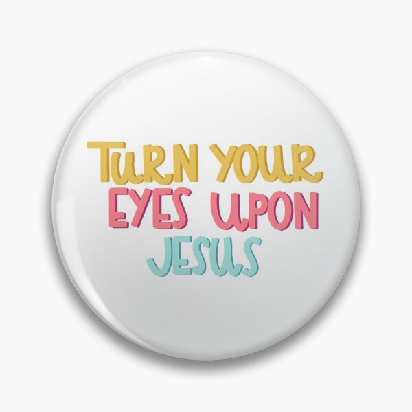 Item preview, Turn Your Eyes Upon Jesus print designed and sold by Jenna Heath.