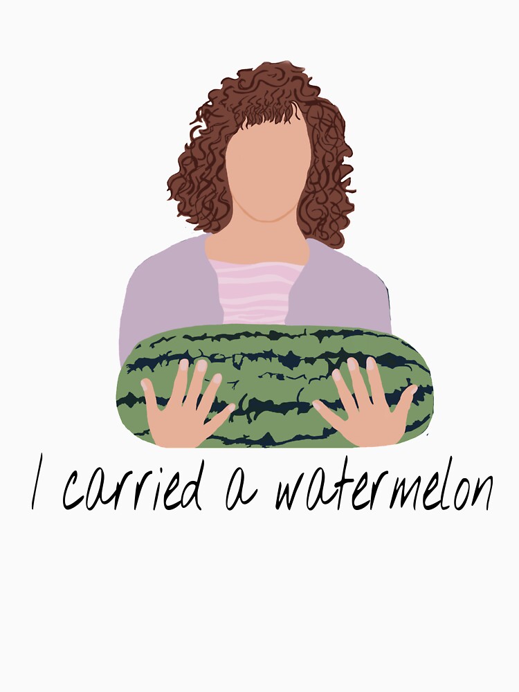 Discover I carried a watermelon Classic T-Shirt