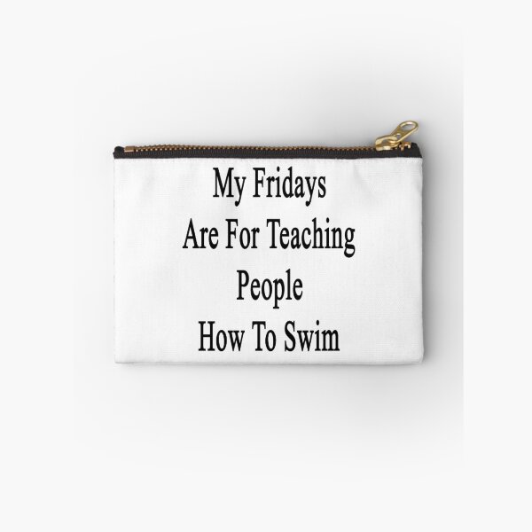 Item preview, My Fridays Are For Teaching People How To Swim designed and sold by supernova23.
